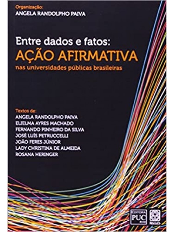 Entre dados e fatos: Ação afirmativa nas universidades públicas brasileiras