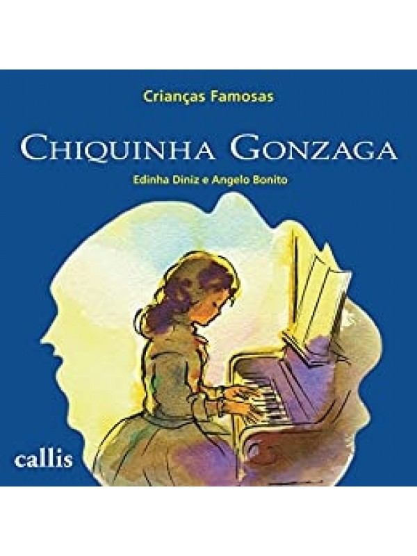 Chiquinha Gonzaga - Crianças Famosas