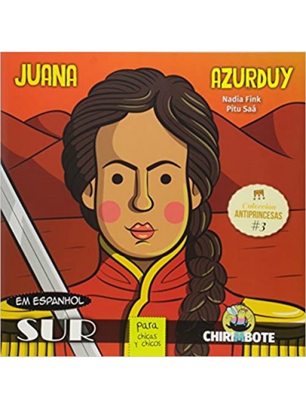 Juana Azurduy para chicas y chicos