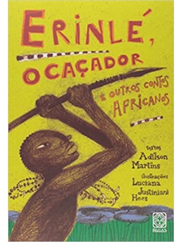 Erinlé, o caçador e outros contos africanos