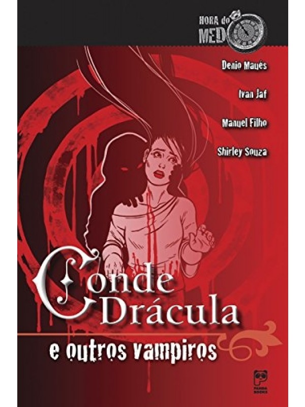 Conde Drácula e outros vampiros - Coleção Hora do Medo