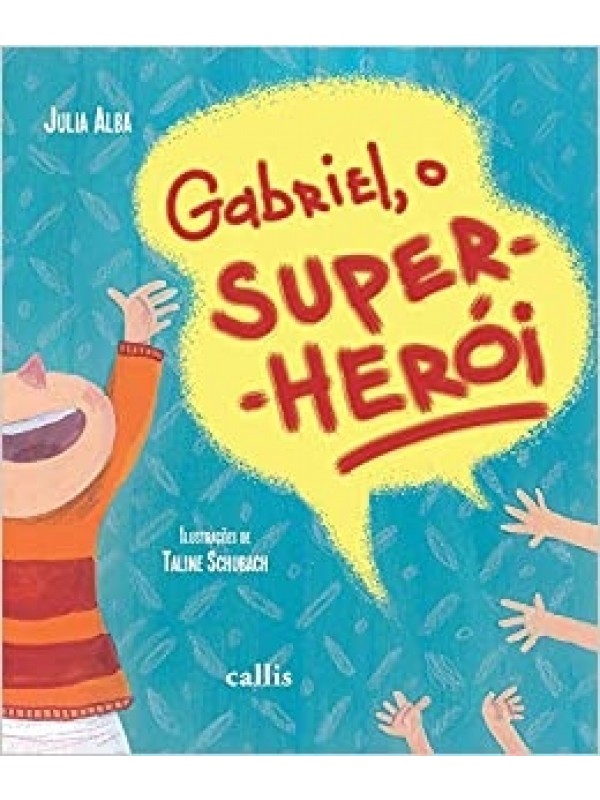 Gabriel, o super-herói