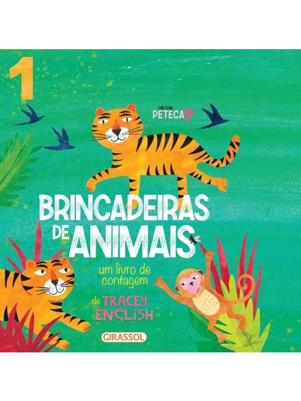 Brincadeiras de Animais: Um livro de contagem - Coleção Peteca
