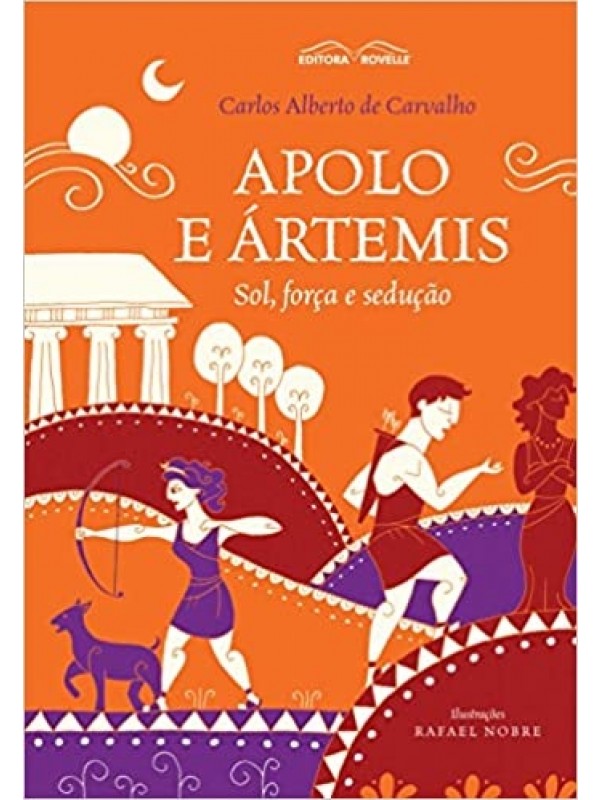 Apolo e Ártemis - Sol, força e sedução