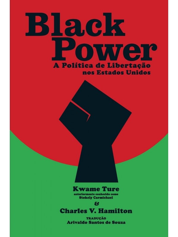 Black Power - A Politica de Libertação nos Estados Unidos