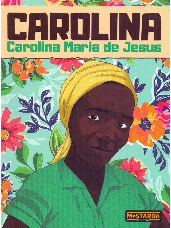 Carolina - Carolina Maria de Jesus - Coleção Black Power