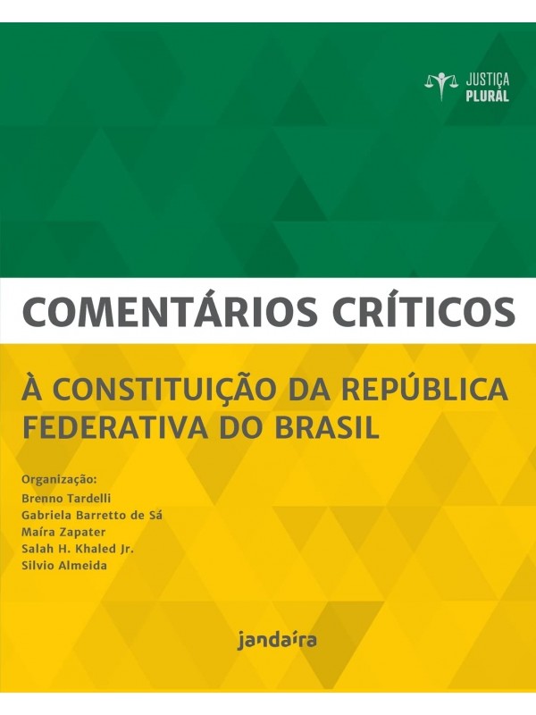 Comentários críticos à Constituição da República Federativa do Brasil