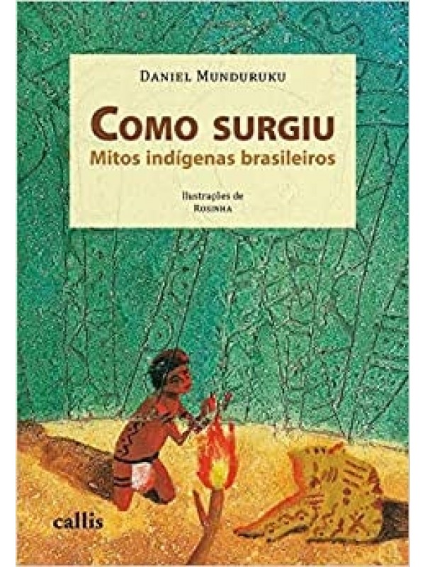 Como surgiu - Mitos indígenas brasileiros