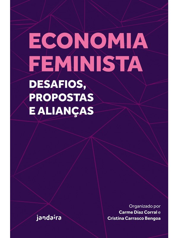 Economia feminista: Desafios, propostas e alianças