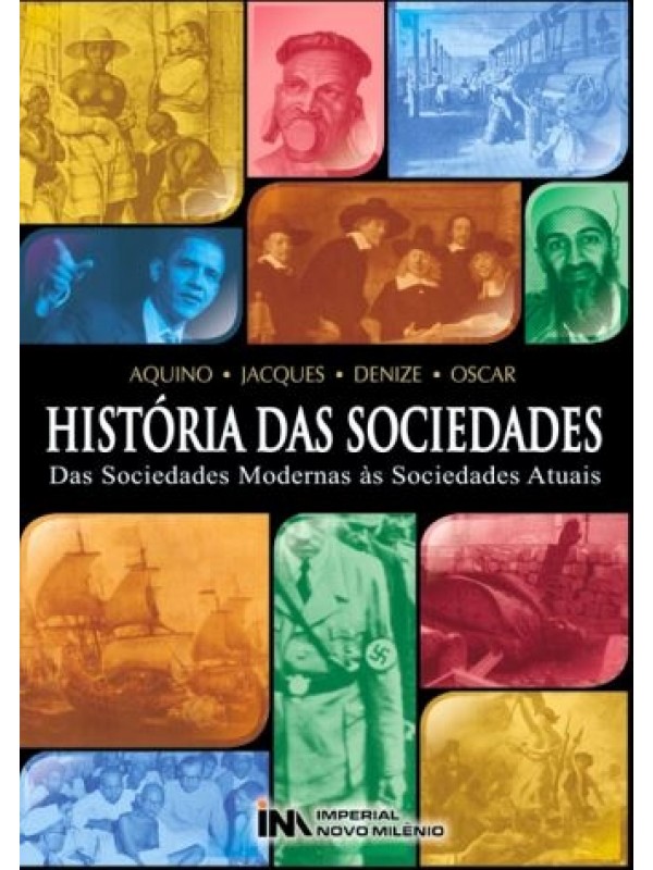 História das sociedades: das sociedades modernas às sociedades atuais