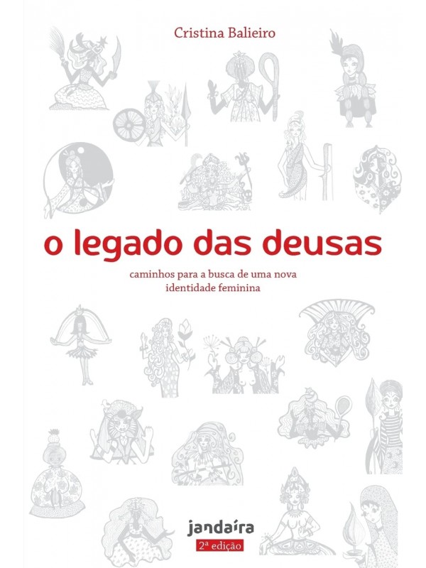 O legado das deusas (com baralho oráculo) Vol. 1 - 2a. ed.