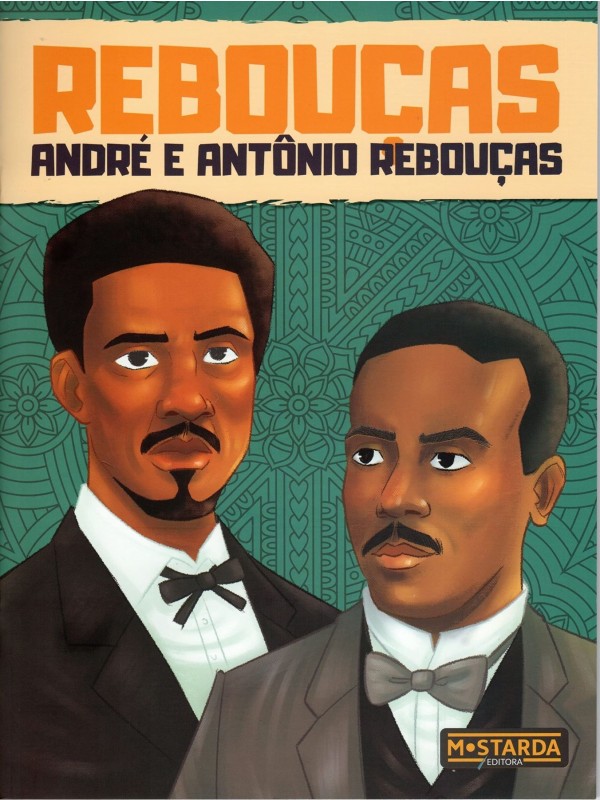 Rebouças - André e Antônio Rebouças - Coleção Black Power