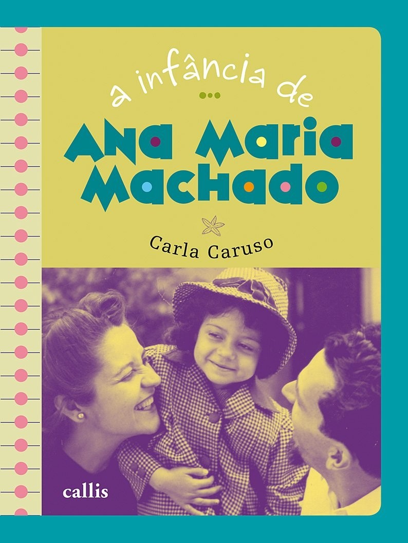 A infância de Ana Maria Machado