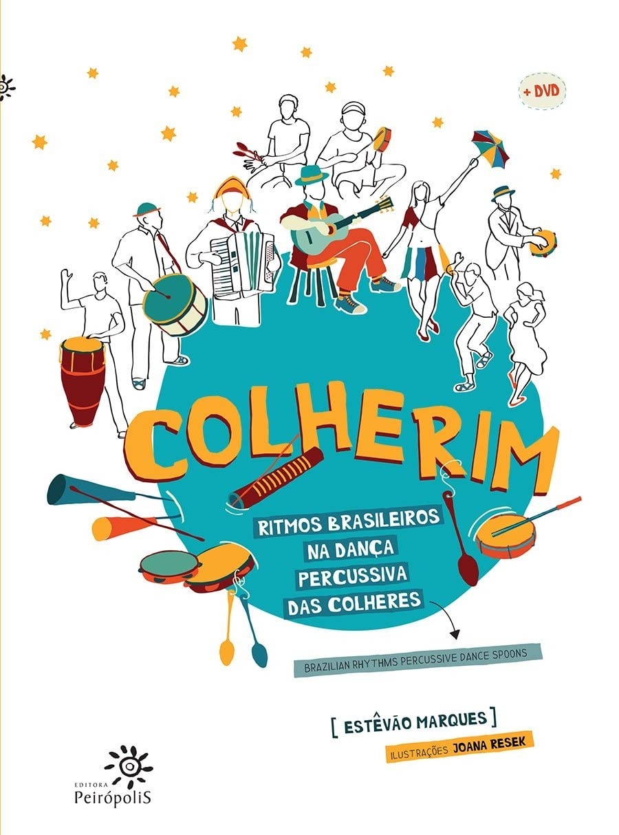 Colherim - Ritmos Brasileiros Na Dança Percussiva Das Colheres