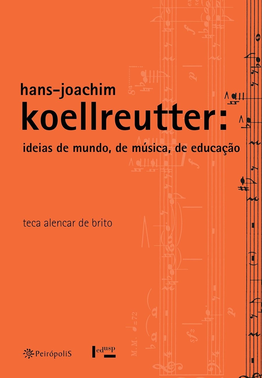 Hans-Joachim Koellreutter : Ideias de mundo, de música, de educação