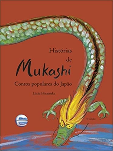 Histórias de Mukashi - Contos populares do Japão