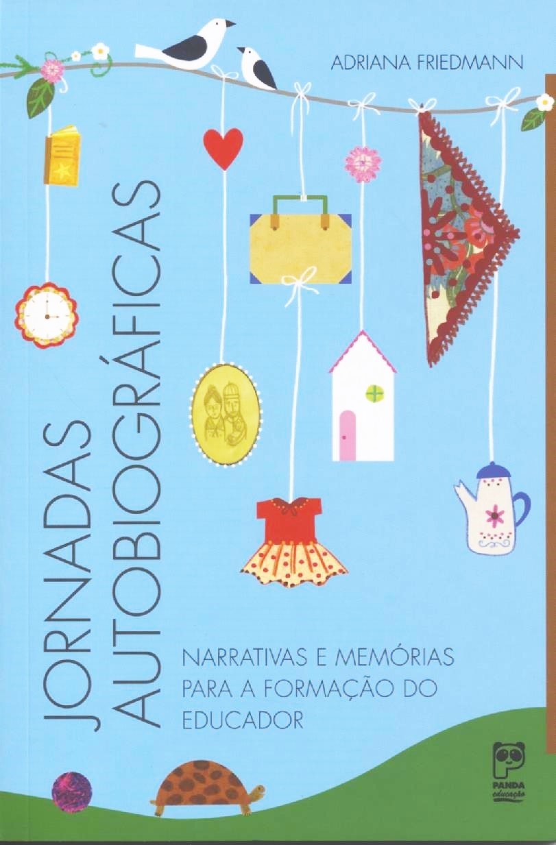 Jornadas autobiográficas - Narrativas e memórias para a formação do educador
