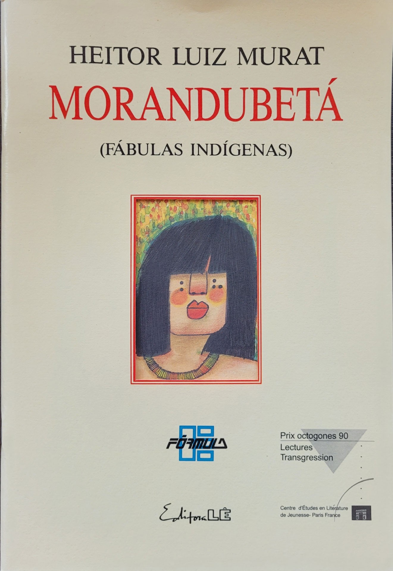 Morandubeta - Fábulas indígenas