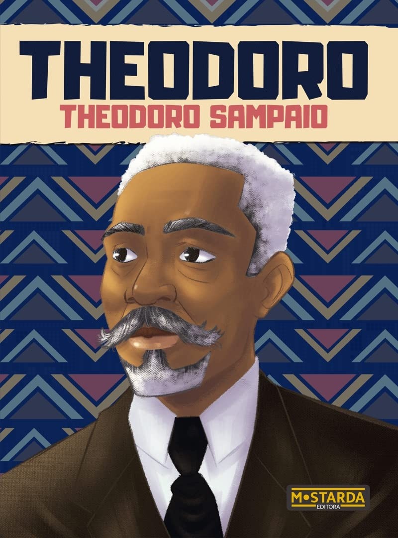 Theodoro – Theodoro Sampaio - Coleção Black Power